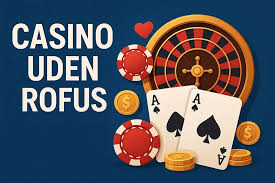 Casino Uden ROFUS i Danmark - Spil Sikkert og Ansvarligt Casino Uden ROFUS i Danmark - Spil Sikkert og Ansvarligt